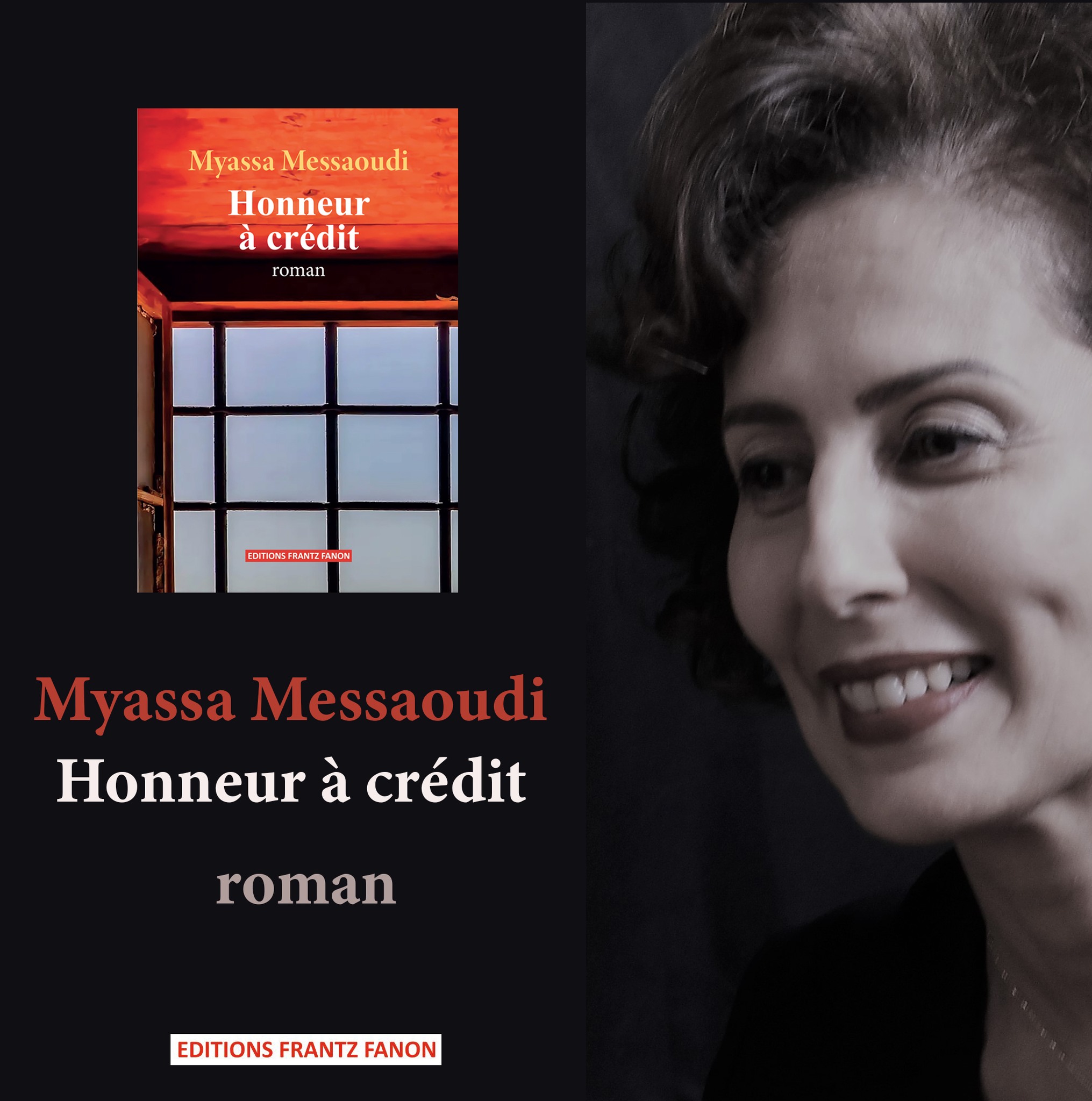 Le nouveau récit de Myassa Messaoudi en librairie : « Honneur à crédit » : un roman contre le confort de l’oubli